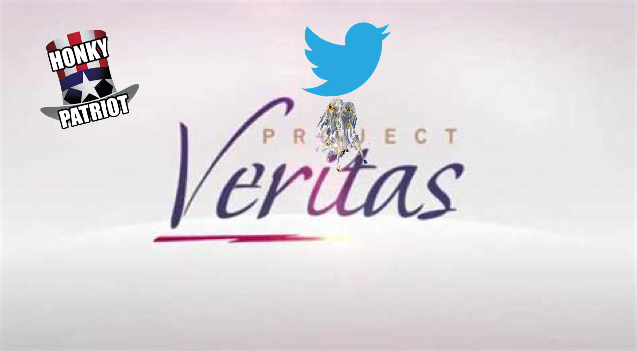 TWITTER PERMANENTLY BANS PROJECT VERITAS !
