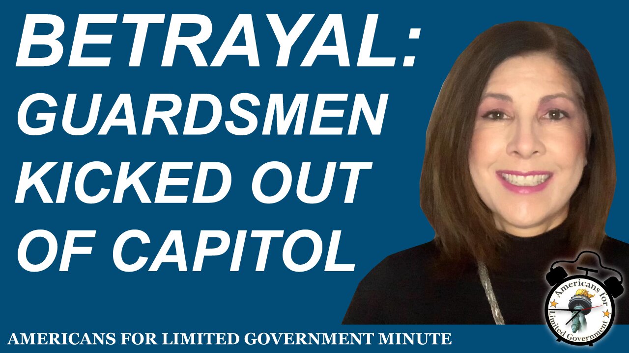 Betrayal: Guardsmen Kicked Out Of Capitol