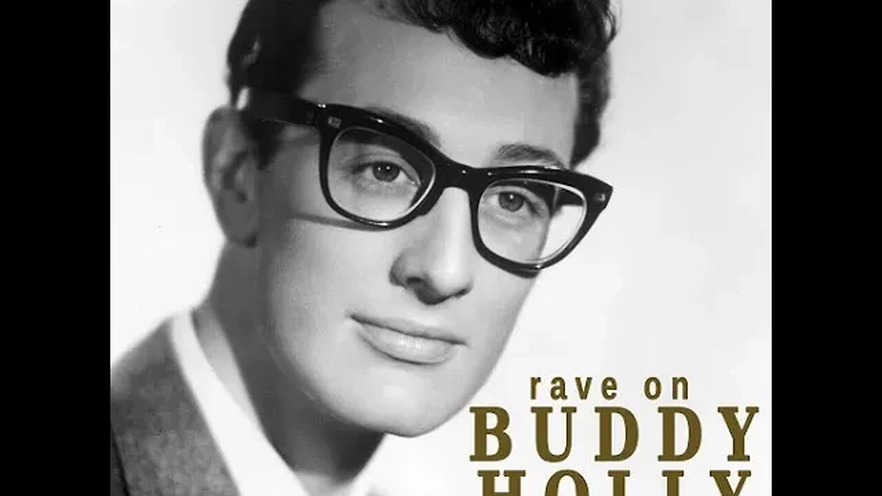 Buddy Holly "Rave On"