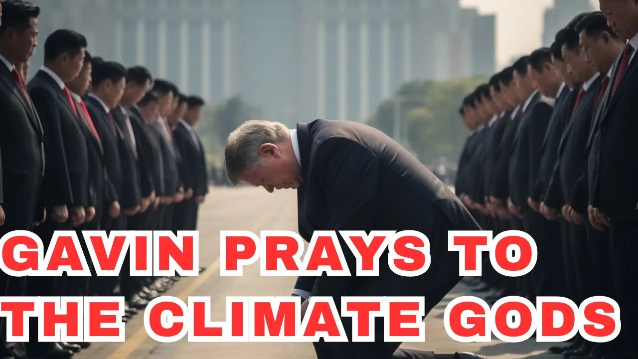 Gavin Newsom BREAKS THE LAW In CHINA Meets With Xi Jinping To SELL OUT America To Climate Gods!