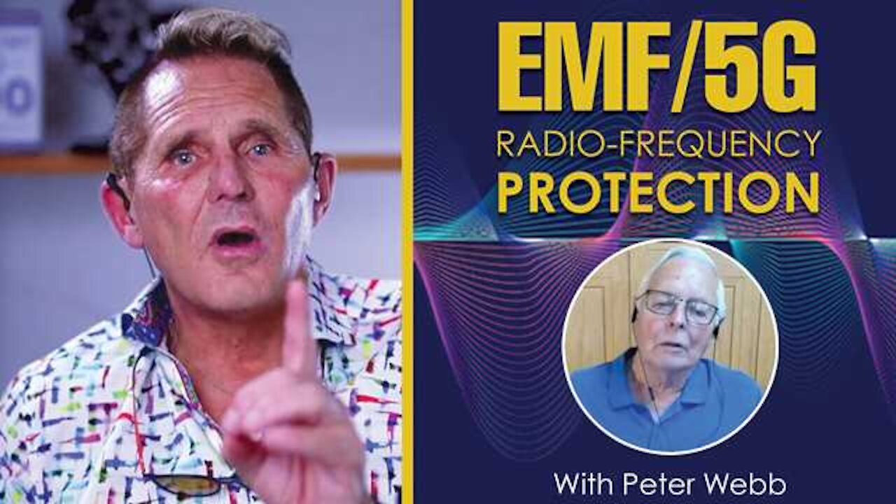 LIVE - EMF/5G Radio Frequency Protection - With Peter Webb