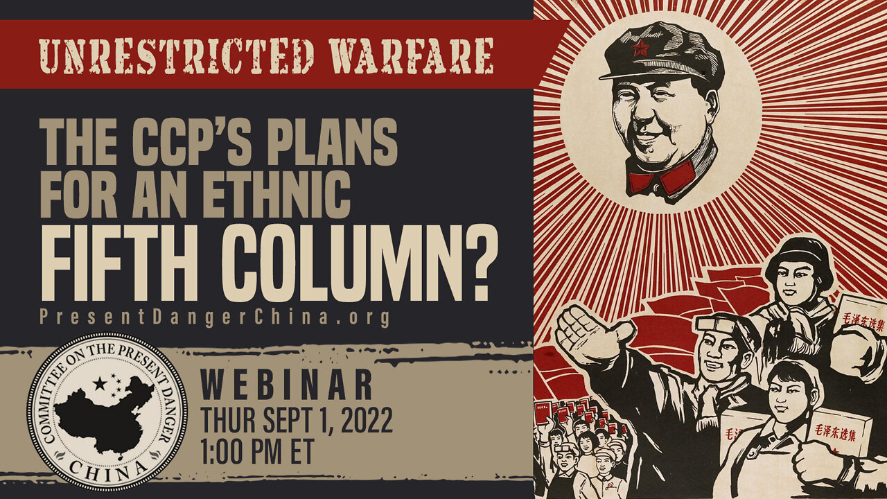 Webinar | Unrestricted Warfare: The CCP’s Plans for an Ethnic Fifth Column?