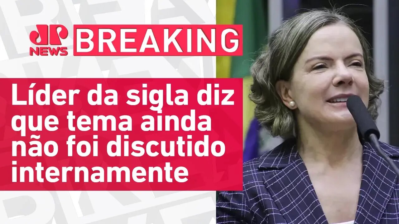 Gleisi diz que PT pode ter candidato à sucessão de Lira na Câmara em 2025 | BREAKING NEWS