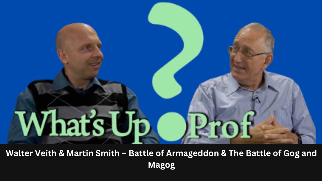 Walter Veith & Martin Smith – Battle of Armageddon & The Battle of Gog and Magog