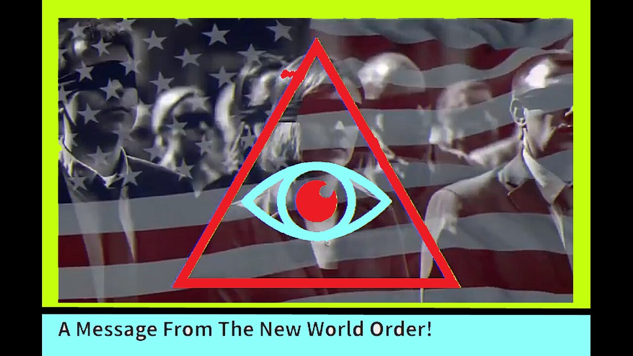 A Message From The New World Order!