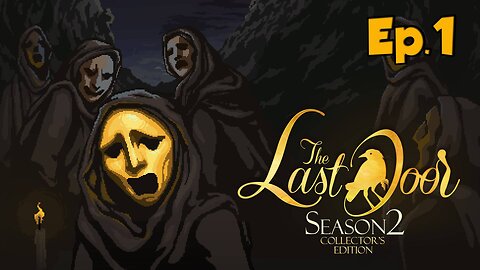 The Last Door 2[Ep.1]Episode one-The PlayWright-Full Playthrough w/Tailsly
