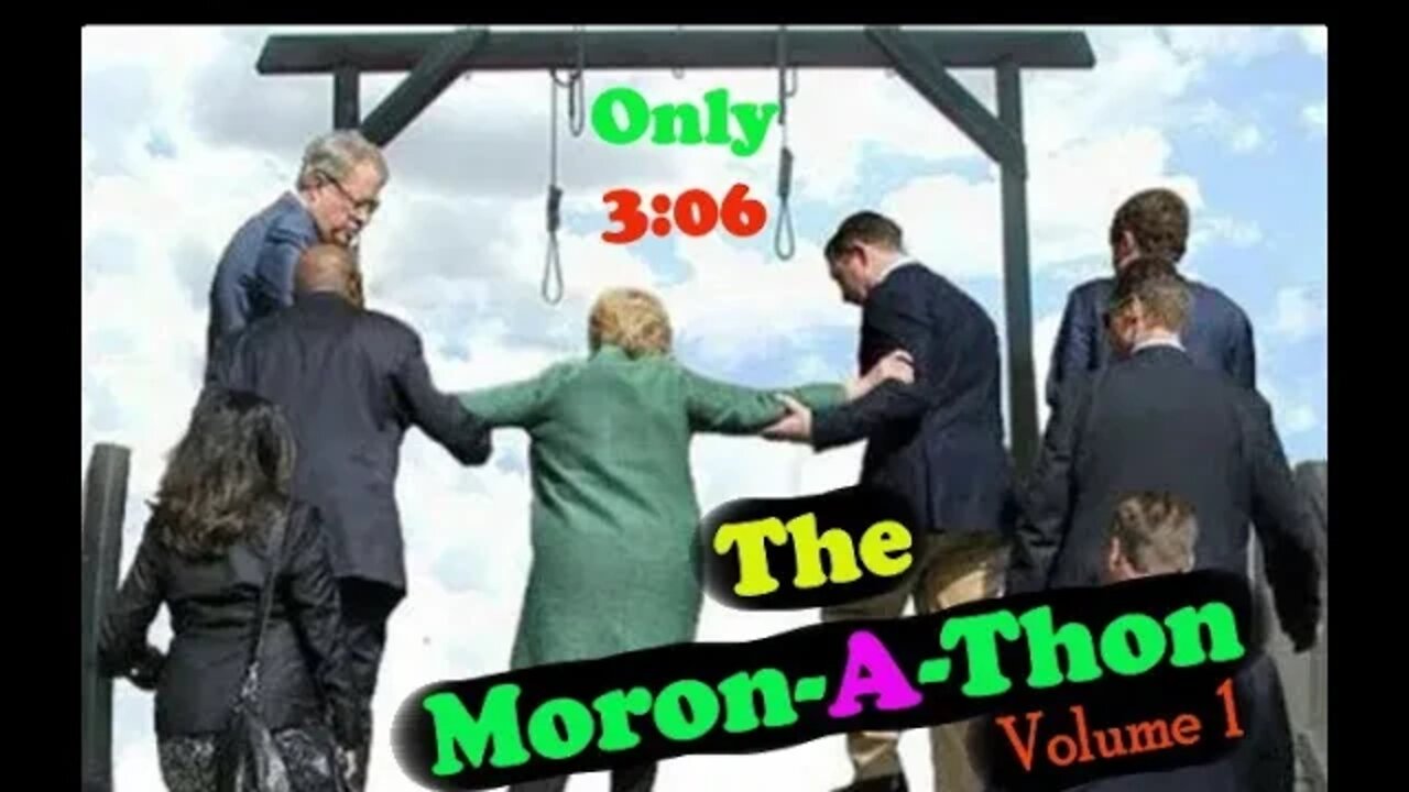 The Moron-A-Thon Vol 1 😱 😎