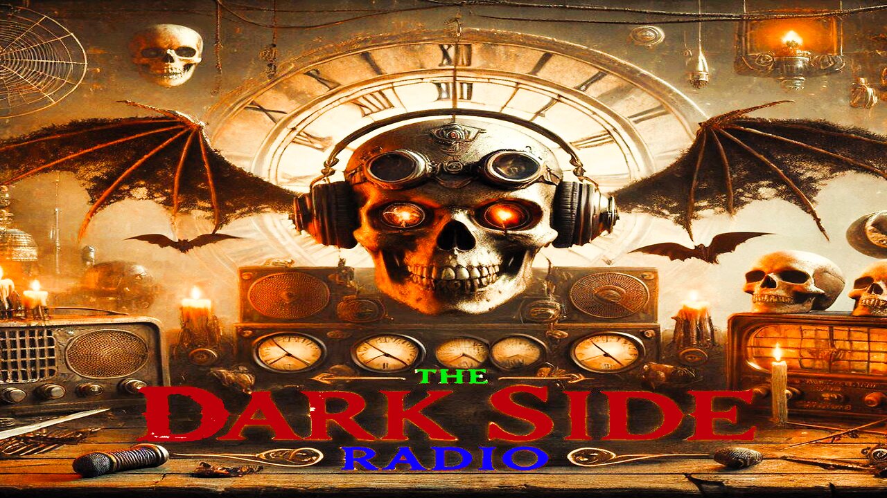 ⚡DARK SIDE RADIO⚡ Ep. 282