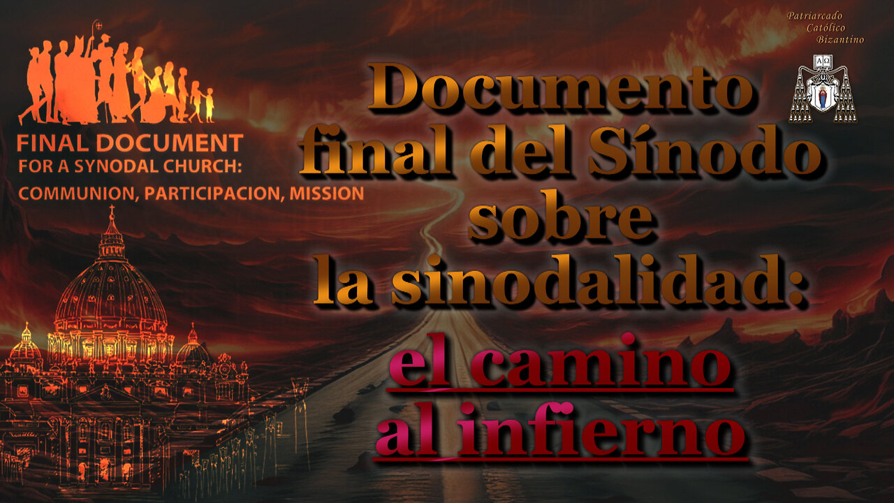 Documento final del Sínodo sobre la sinodalidad: el camino al infierno