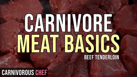 Carnivore Meat Basics | Beef Tenderloin