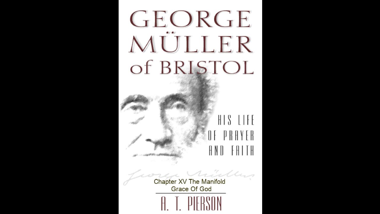 George Müller of Bristol, By Arthur T. Pierson, Chapter 15