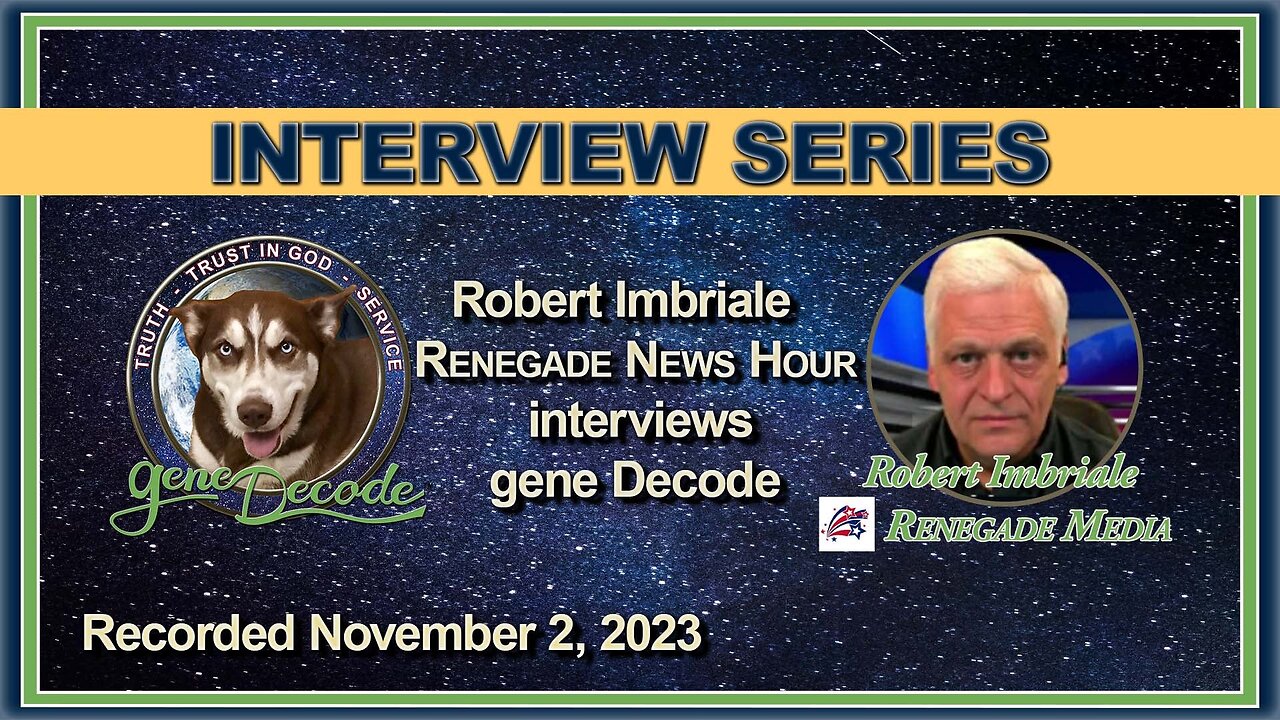 Robert at Renegade News Hour interviews special guest Gene Decode