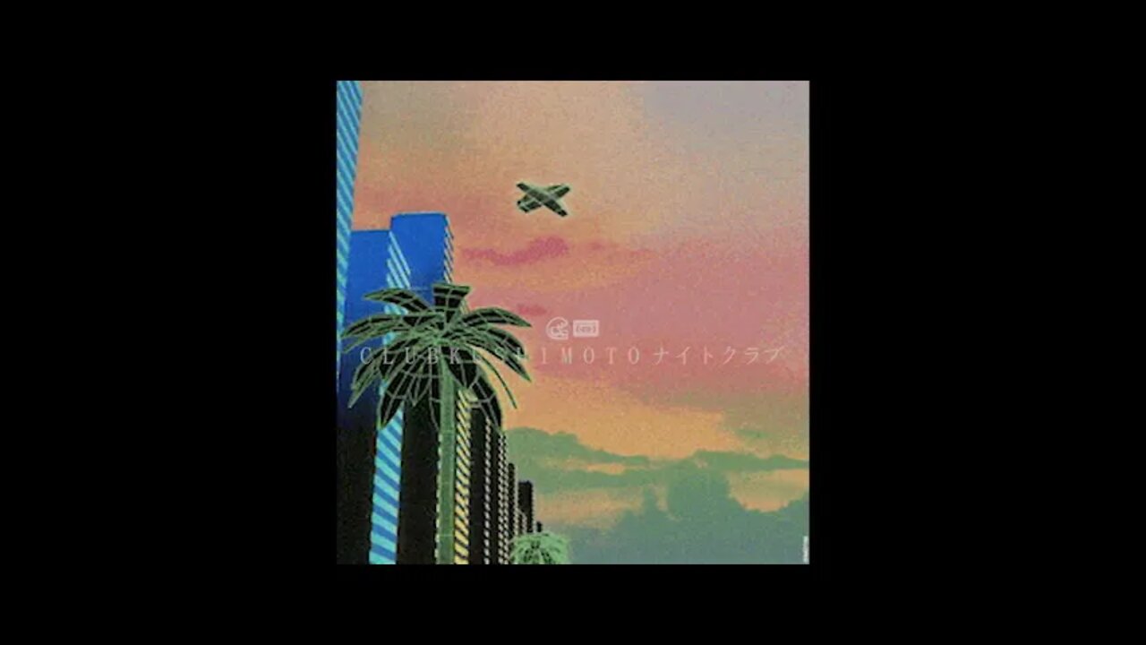 KEVBOT - One Night [Tokyo Funk - C l u b K u s h i m o t o 串 本 ]