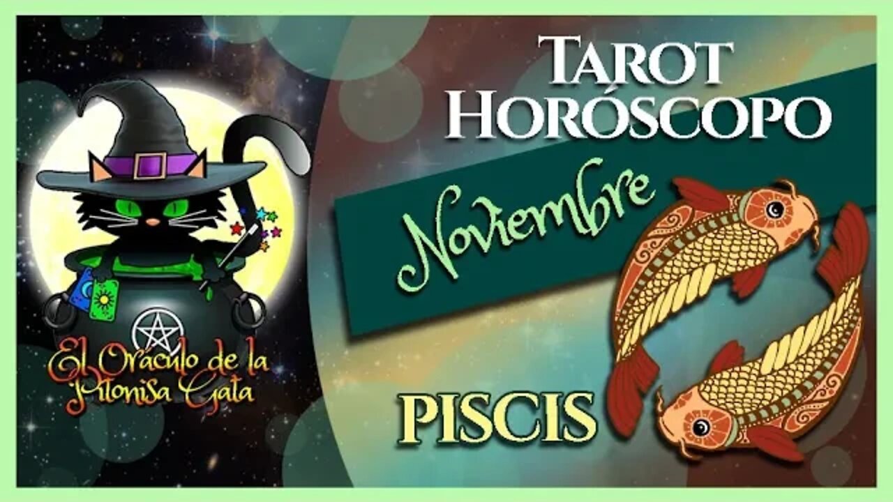 🌸PISCIS🌸noviembre 2022🧙♂️ TAROT Predicción signos del HORÓSCOPO 😺