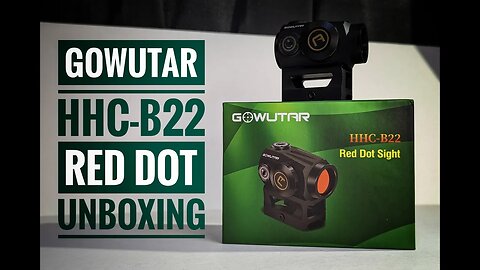 Gowutar HHC-B22 Red Dot Unboxing