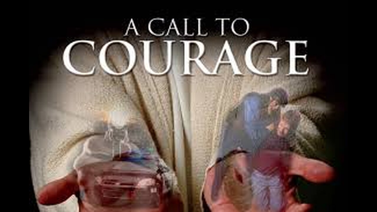 A Call To Courage