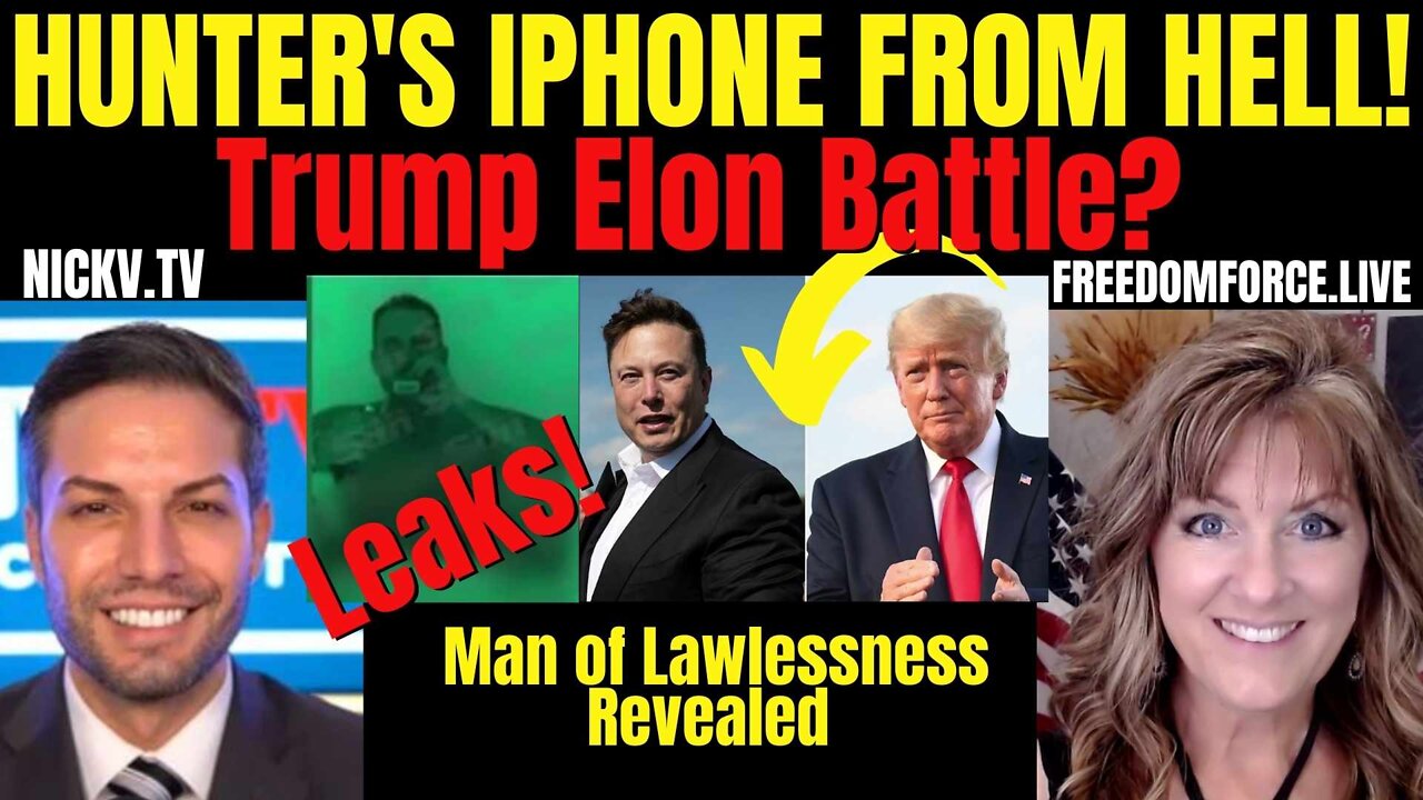 Hunter's Iphone from Hell - Trump Elon Battle - Man of Lawlessness 7-12-22