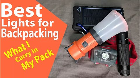 Best Light for Backpacking (Headlamp and Lantern System)