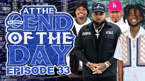 At The End of The Day Ep. 33 w/ Seddyhendrinx