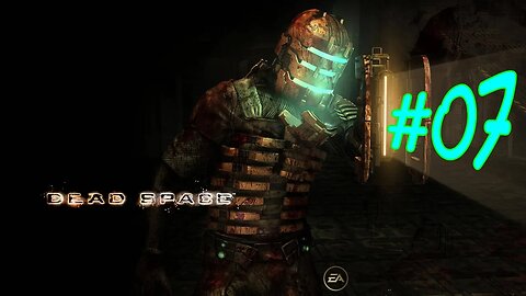 Dead Space (2008) - #07 - Legendado PT-BR - Gorila de Armadura (Sem Comentários)