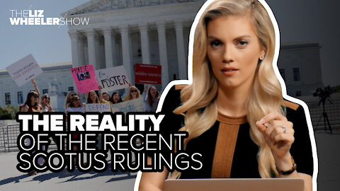 The reality of the recent SCOTUS rulings
