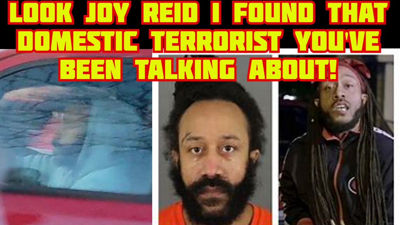 Hey Joy Reid I Found That Homegrown Domestic Terrorist You've Been Talking About!