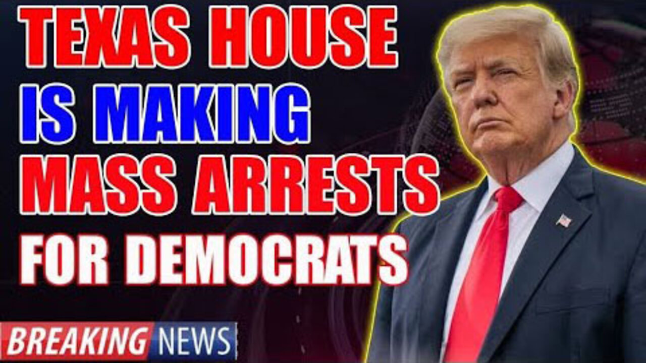 TEXAS HOUSE IS MAKING MASS ARREST OF DEMOCRATS TODAY UPDATE