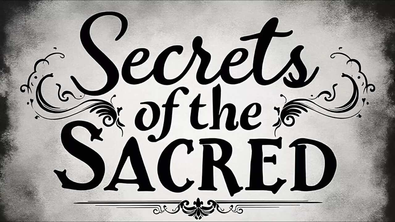 Secrets of the Sacred