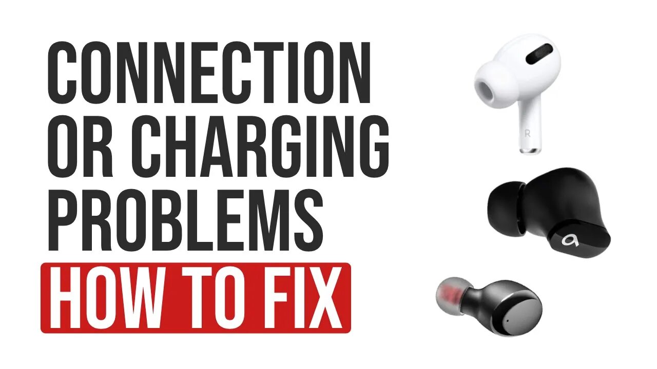 Fix Wireless Bluetooth Earphones/Earbuds/Airpods Connection/Charging Problems