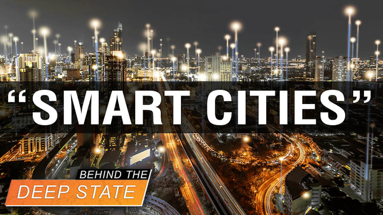 Deep State “Infrastructure” Bill Will Make Your City “Smart”