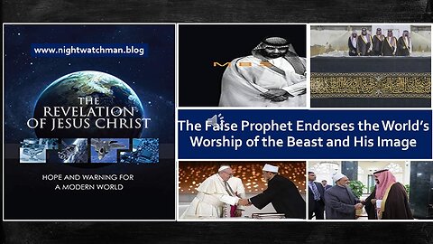 THE FALSE POPE, PROPHET OR PONTIFF CAUSES THE WORLD'S WORSHIP OF THE BEAST, ANTICHRIST OR MAHDI