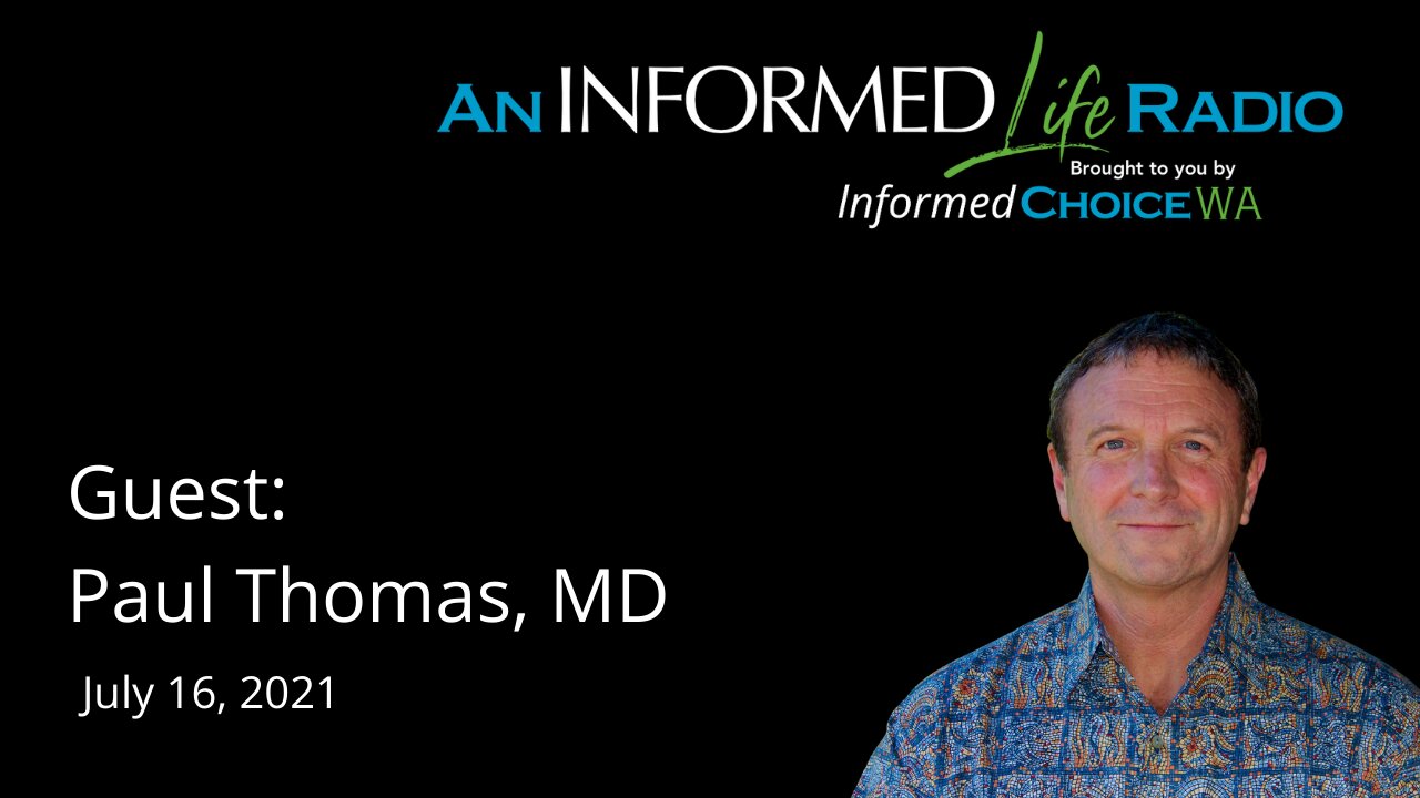 Paul Thomas, MD: The Informed Consent Doctor