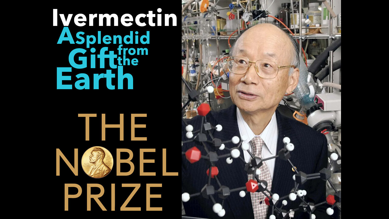 Satoshi Ōmura on Ivermectin - A Splendid Gift from the Earth