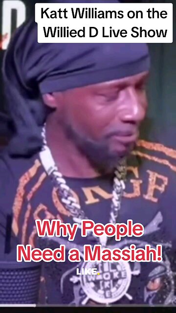 Katt Williams explains why people need a massiah
