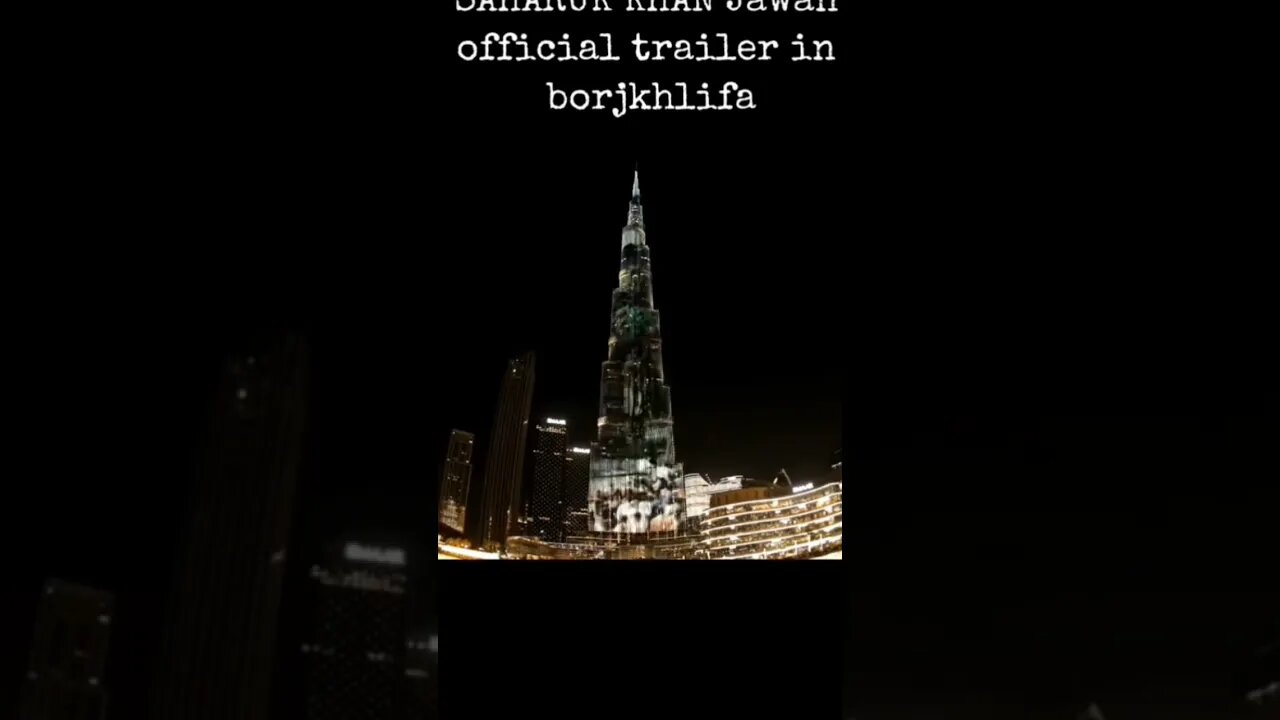 Jawan trailer in Burj Khalifa #burjkhalifa #jawaan #jawan #srk #shahrukh #shorts #viral