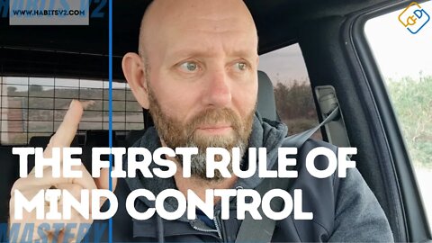 CONTROL YOUR MIND - The First Rule Of Mind Control