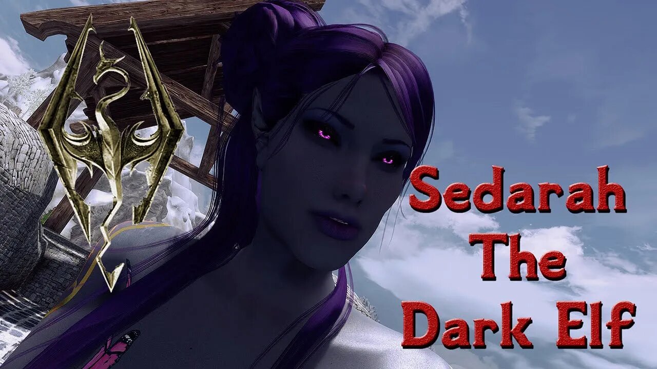 Skyrim - Sedarah The Dark Elf Follower w/ Bodyslide - PC/XBOX