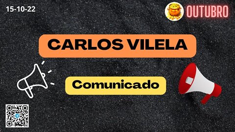 CARLOS VILELA Comunicado