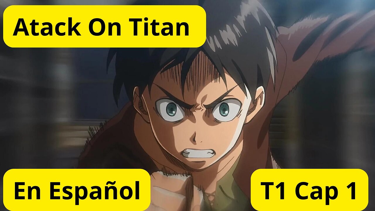 Atack On Titan Temporada 1 Capitulo 1 En Español