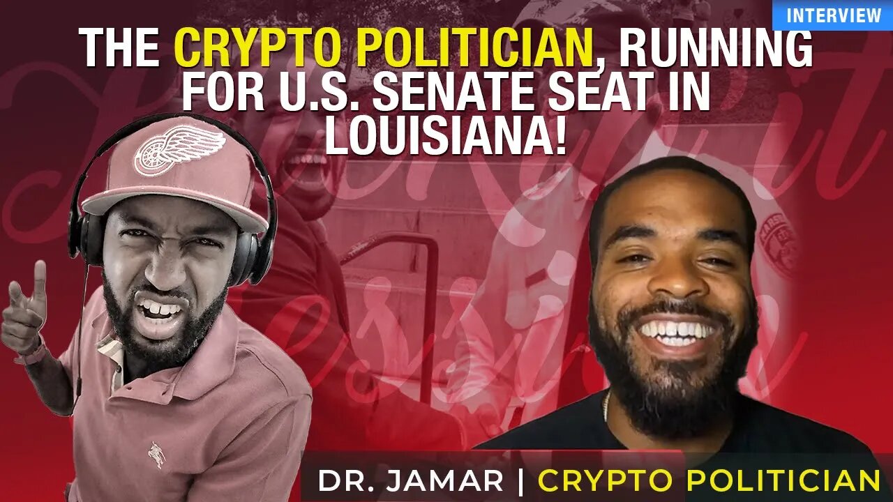 The Crypto Politician Looking To Change The Mindset of Louisiana - Dr. Jamar Montgomery