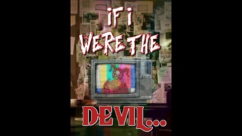 WHAT iF? - IF I WERE THE DEVIL? (TEASER) - 2021