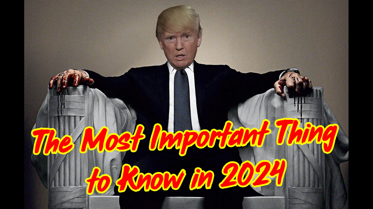 The Most Important Thing to Know in 2024