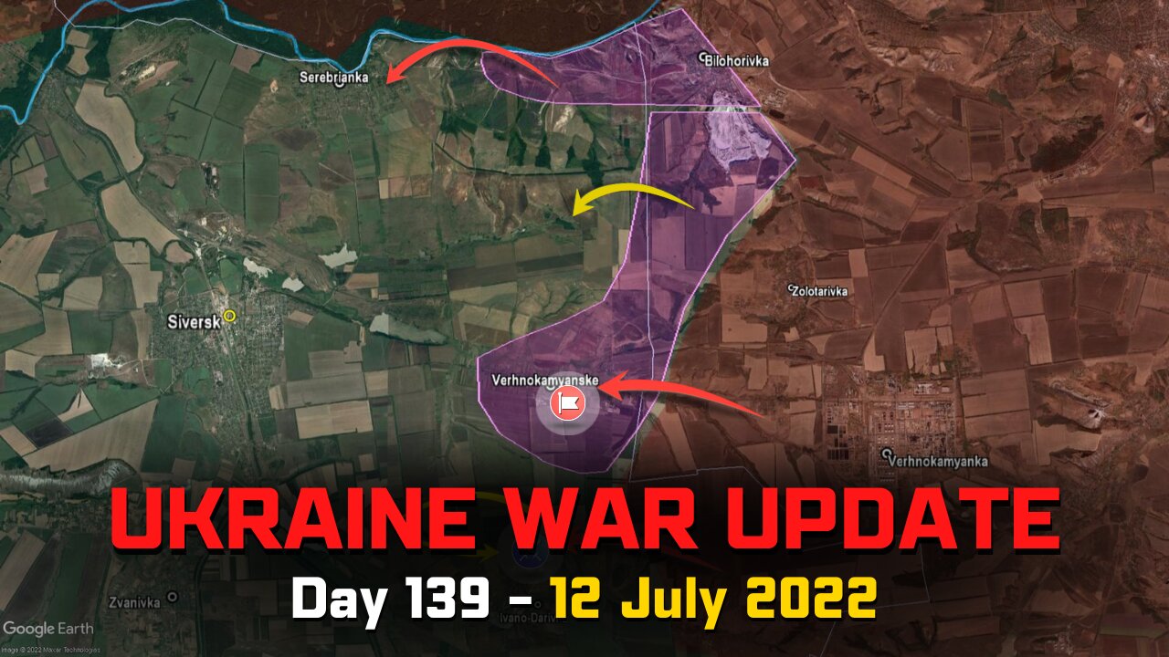 Russian Invasion of Ukraine [12 July 2022] - Russians capture Verkhnokamyanske