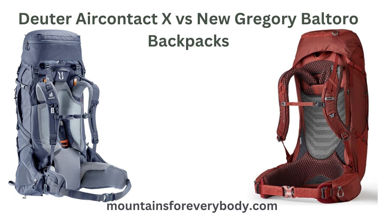 Deuter Aircontact X vs New Gregory Baltoro Backpacks