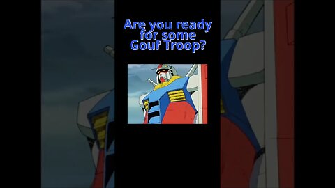 #gundam #mobilesuitgamdam #gooftroop The Gouf Troop