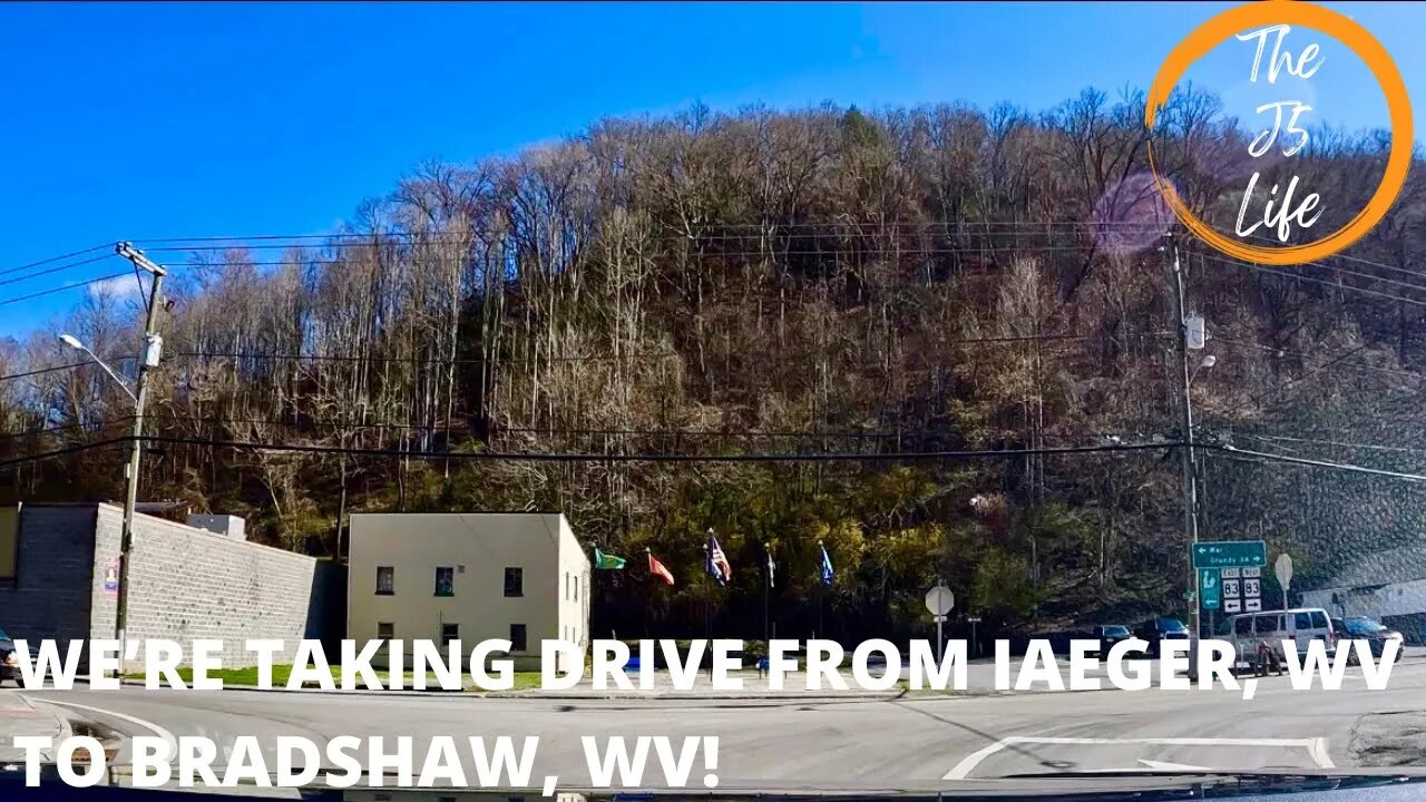 We’re Driving From Iaeger, WV To Bradshaw, WV!