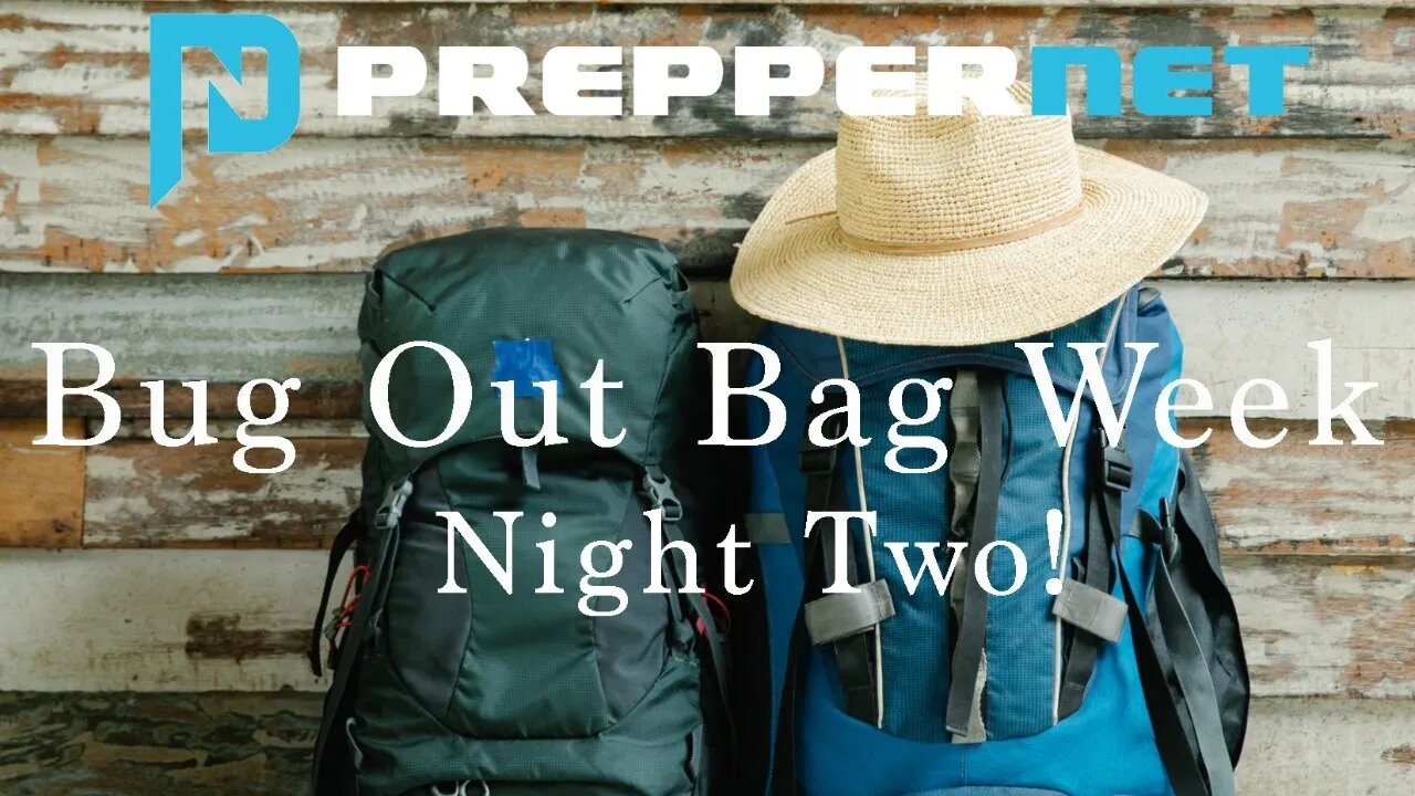 PrepperNet LIVE - Bug Out Bags Night Two