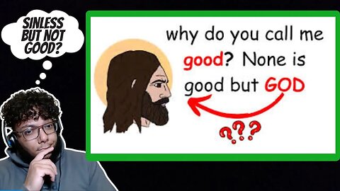 Does Jesus Deny Being Good??? Does Jesus Deny Being GOD?!? |Reaction To @TestifyApologetics