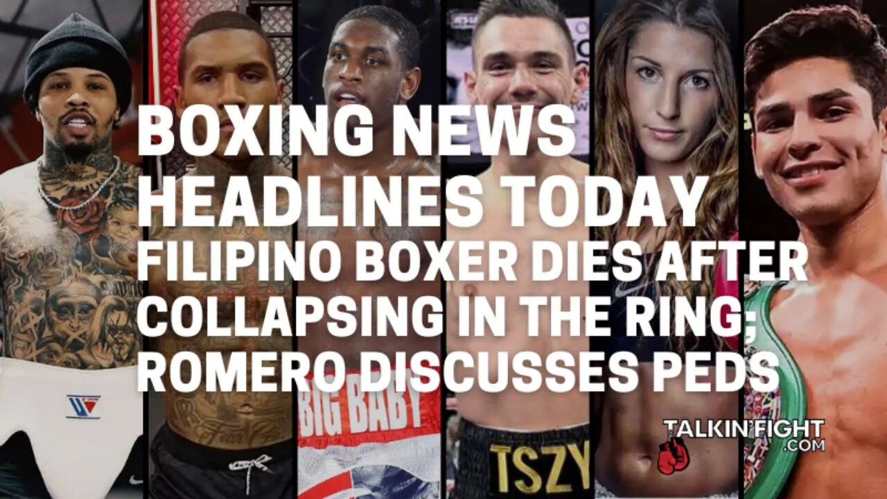 Filipino boxer dies after collapsing in the ring; Romero discusses PEDs