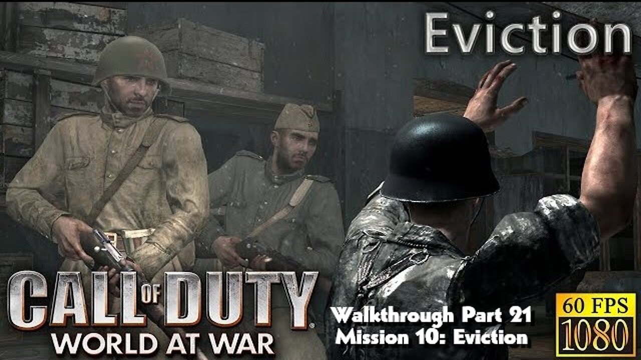 COD World At War Gameplay Walkthrough Part 21 Mission 10 Eviction Ultra Settings [4K UHD]